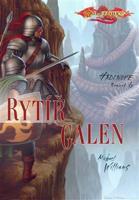 DragonLance: Hrdinové 6. - Rytíř Galen - Michael Williams