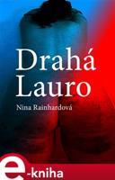 Drahá Lauro - Nina Rainhardová