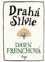 Drahá Silvie - Dawn Frenchová