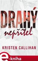 Drahý nepřítel - Kristen Callihan