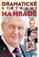 Dramatické střídání na Hradě