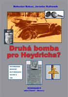 Druhá bomba pro Heydricha? - Bohuslav Balcar, Jaroslav Kulhánek