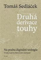 Druhá derivace touhy II. - Tomáš Sedláček