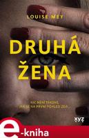 Druhá žena - Louise Mey