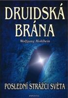 Druidská brána - Wolfgang Hohlbein