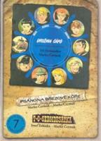 Družina čápů, Psáno na březové kůře, T.O. Sedmdesátka, Tábor ve Žlutých skalách