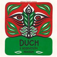 Duch s rozkvetlým penisem - Mnislav Zelený-Atapana