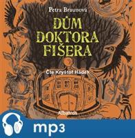 Dům doktora Fišera, mp3 - Petra Braunová