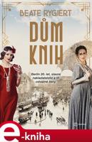 Dům knih - Beate Rygiert