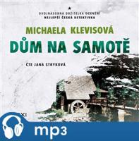 Dům na samotě, mp3 - Michaela Klevisová