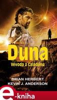 Duna - Vévoda z Caladanu - Brian Herbert, Kevin J. Anderson