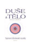 Duše a tělo - Tajemství křesťanské mystiky