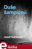 Duše šampionů - Josef Káninský