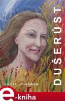 Dušerůst - Lucie Tissová