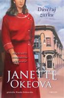 Důvěřuj zítřku - Janette Okeová