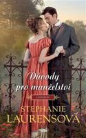 Důvody pro manželství - Stephanie Laurensová