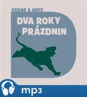 Dva roky prázdnin, mp3 - Ondřej Neff, Jules Verne