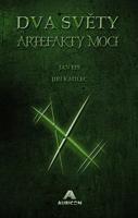 Dva světy: Artefakty moci - Jiří Kadlec, Jan Eis