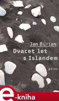 Dvacet let s Islandem - Jan Burian