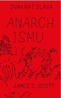 Dvakrát sláva anarchismu