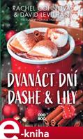 Dvanáct dní Dashe &amp; Lily - David Levithan, Rachel Cohnová