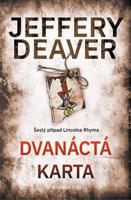 Dvanáctá karta - Jeffery Deaver