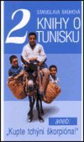Dvě knihy o Tunisku - Stanislava Brůhová