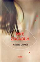 Dvě zrcadla - Karolina Limrová