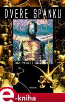 Dveře spánku - Tim Pratt