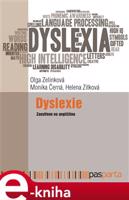 Dyslexie - Olga Zelinková, Monika Černá, Helena Zitková