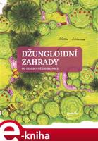 Džungloidní zahrady od Nezkrotné zahradnice - Radka Votavová