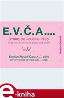 E.V.Č.A.... Take care of your soul and body - Wanda Vorlová