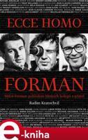 Ecce homo Forman - Radim Kratochvíl