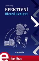 Efektivní řízení kvality - Ludvík Filip