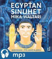 Egypťan Sinuhet, mp3 - Mika Waltari