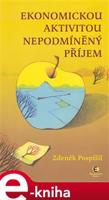 Ekonomickou aktivitou nepodmíněný příjem - Zdeněk Pospíšil
