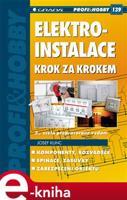 Elektroinstalace krok za krokem - Josef Kunc