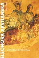 Eleonora Akvitánská. Vzpurná královna - Jean Flori