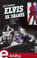 Elvis ze Záluží - Jiří Kamen