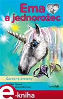 Ema a jednorožec - Čarovné prsteny - Lenka Němcová