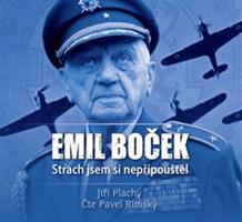 Emil Boček. Strach jsem si nepřipouštěl