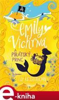 Emily Vichrná a pirátský princ - Liz Kesslerová