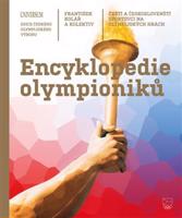 Encyklopedie olympioniků: Čeští a českoslovenští sportovci na olympijských hrách - František Kolář, kolektiv autorů