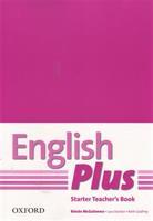 English Plus Starter Teacher´s Book with photocopiable resurces - R. McGuinness, L. Storton, B. Godfrey