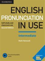 English Pronunciation in Use Intermediate, Book with Answers and Downloadable Audio - Mark Hancock, Sylvie Donna