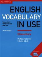 English Vocabulary in Use Elementary with answers - Felicity O&apos;Dell, Michael McCarthy