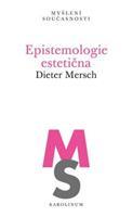 Epistemologie estetična - Dieter Mersch