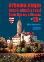 Erbovní mapa hradů, zámků a tvrzí Čech, Moravy a Slezska 20 - Milan Mysliveček
