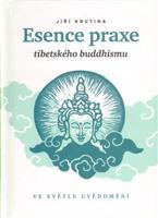 Esence praxe tibetského buddhismu ve světle uvědomění - Jiří Krutina