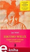 Eskymo Welzl - Jan Welzl